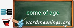 WordMeaning blackboard for come of age